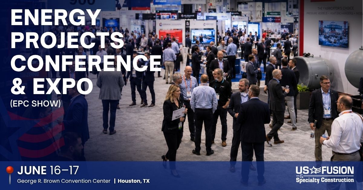 Project Symposium US FUSION & Specialty Construction to Attend the 2026 Energy Projects ...